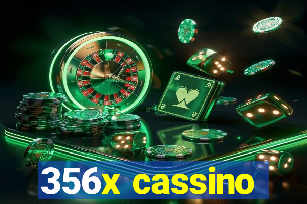 356x cassino